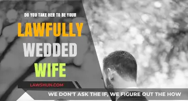 Do You Take Her to Be Your Lawfully Wedded Wife?