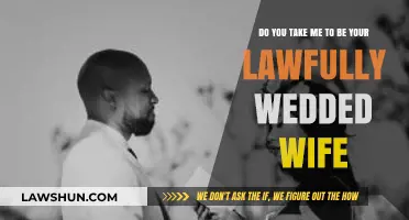 Do You Take Me to Be Your Lawfully Wedded Wife? Exploring the Meaning Behind the Vows