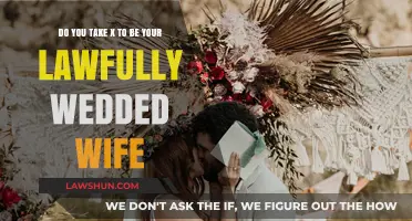 Do You Take X to Be Your Lawfully Wedded Wife? Exploring the Tradition