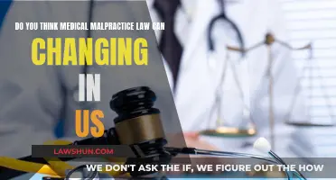 Medical Malpractice Law: Time for Change?