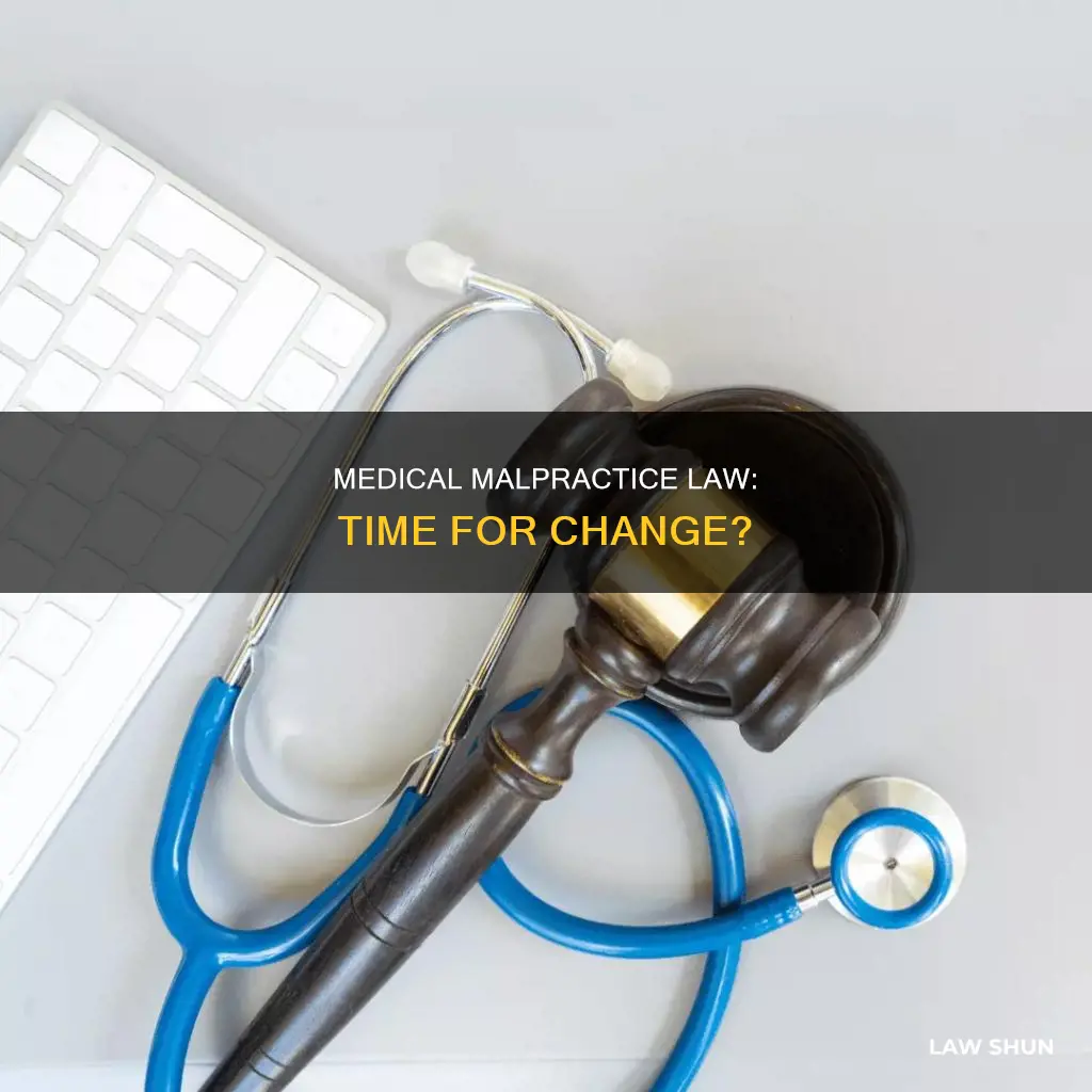 do you think medical malpractice law can changing in us