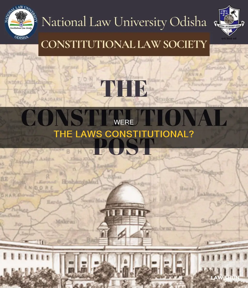 do you think the laws were constitutional