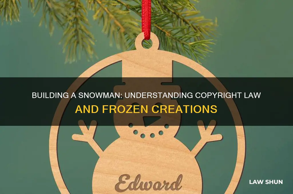 do you want to build a snowman copyright law