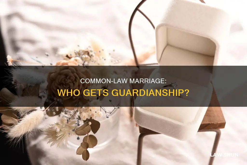 does a common law marriage give guardianship rights