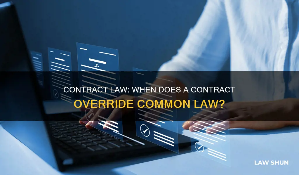 does a contract override common law