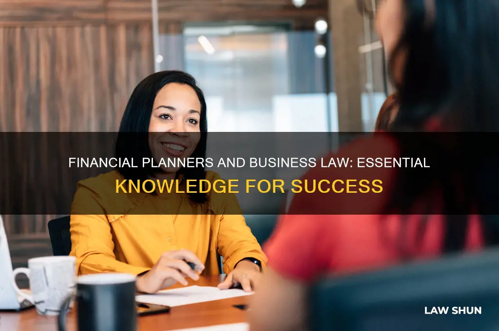 does a financial planner need to know buisness law