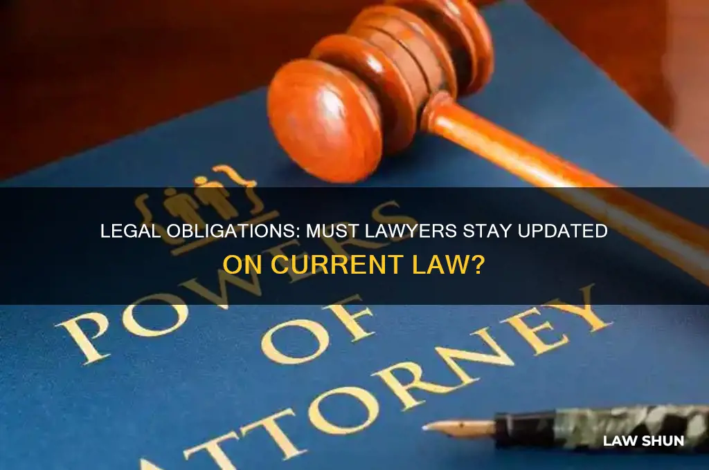 does a lawyer have a duty to know current law