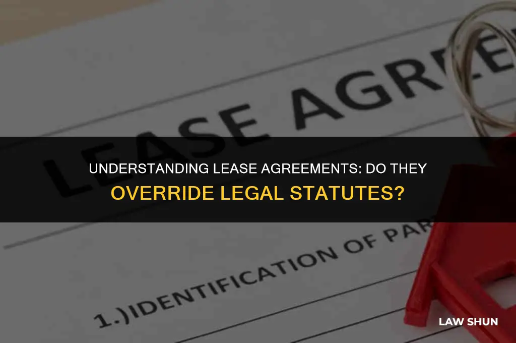 does a lease supercede the law