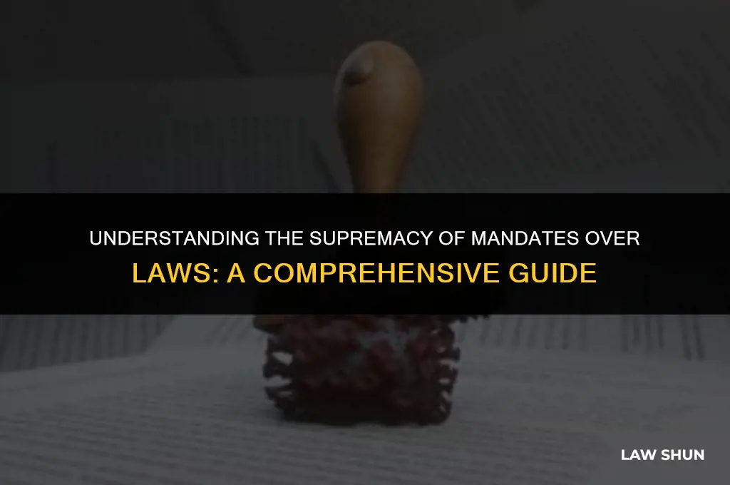 does a mandate override a law