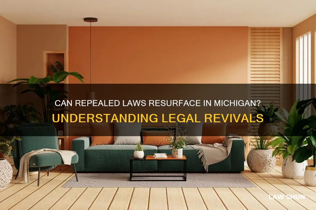 does a repealed law come back in michigan