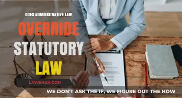 Navigating Legal Hierarchies: Administrative vs. Statutory Law