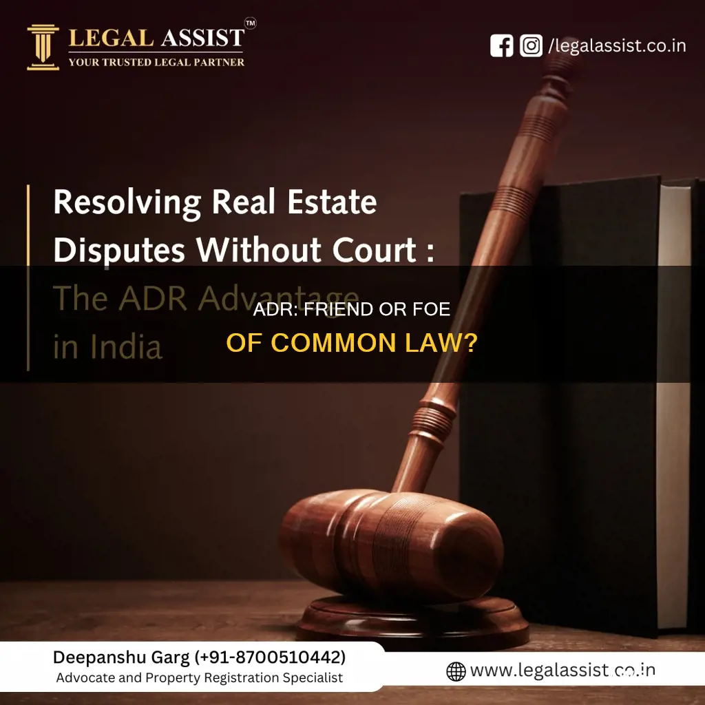 does adr have to follow common law