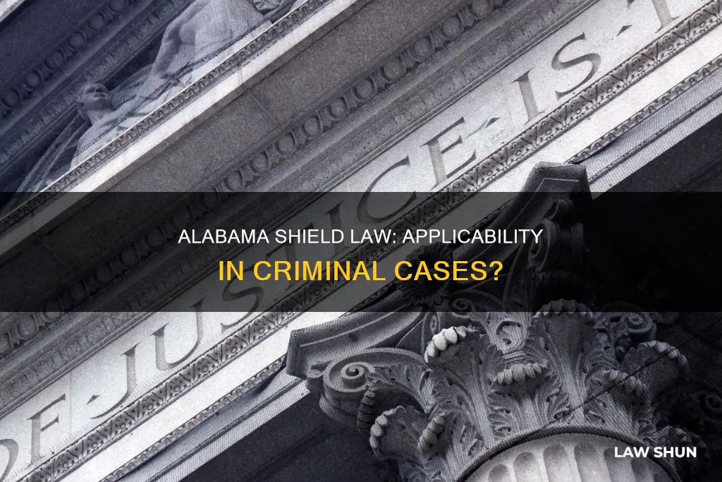 does alabama shield law apply to criminal case