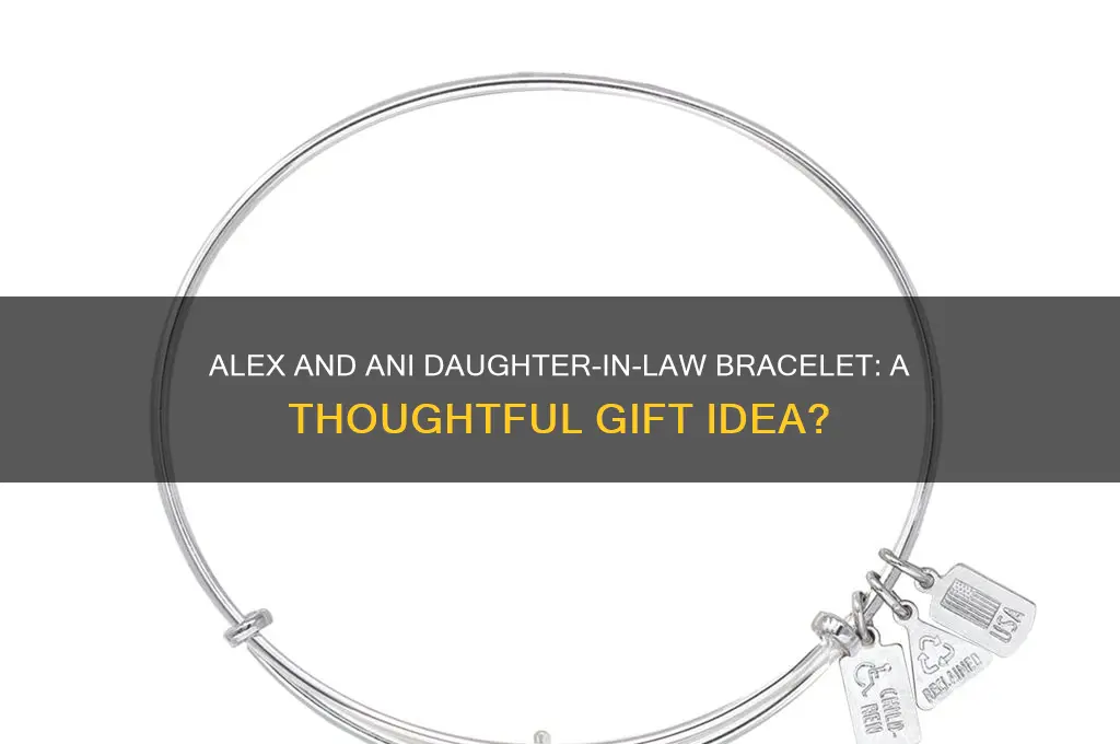 does alex and ani have a daughter in law bracelet