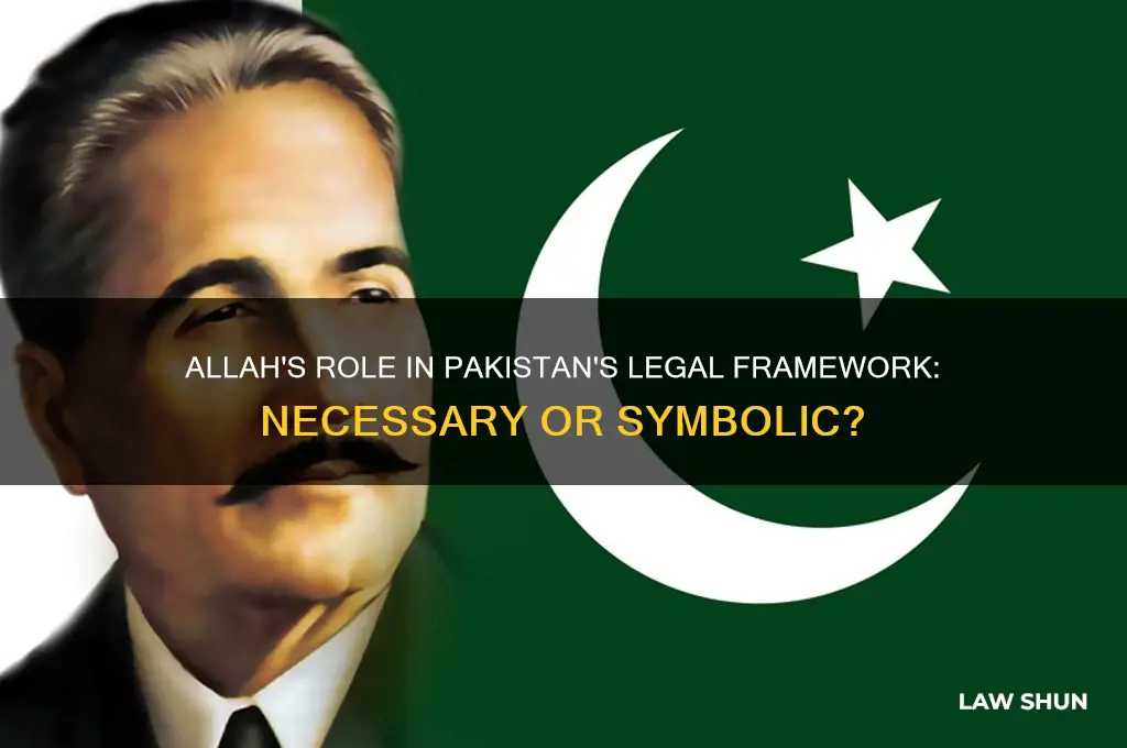 does allah have to be mentioned in laws in pakistan