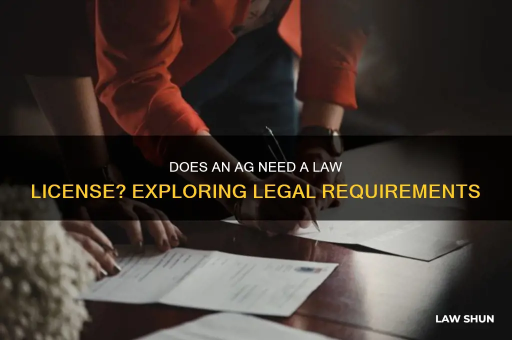 does an ag need a law license