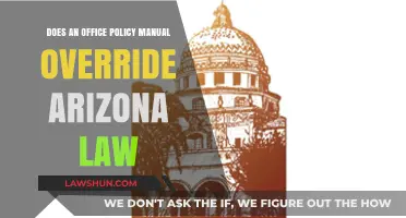 Office Policy vs. Arizona Law: Which Holds More Authority?