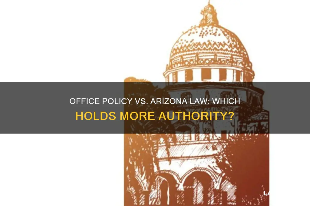 does an office policy manual override arizona law