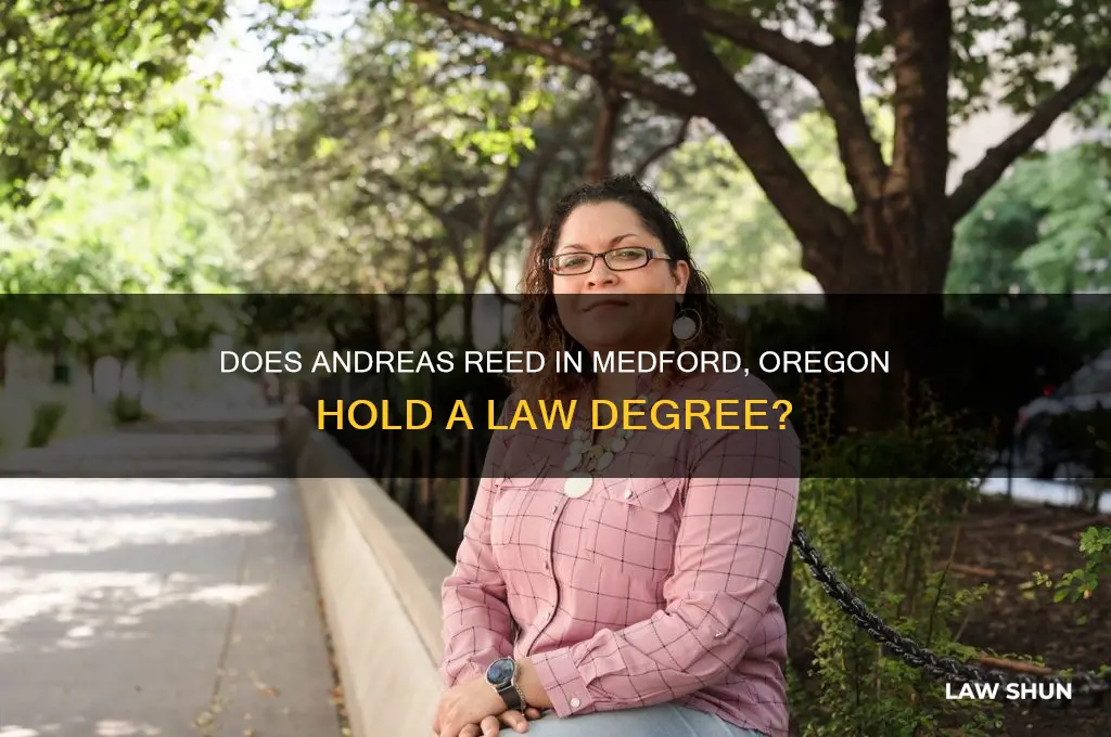 does andreas reed medford oregon have a doctor of law