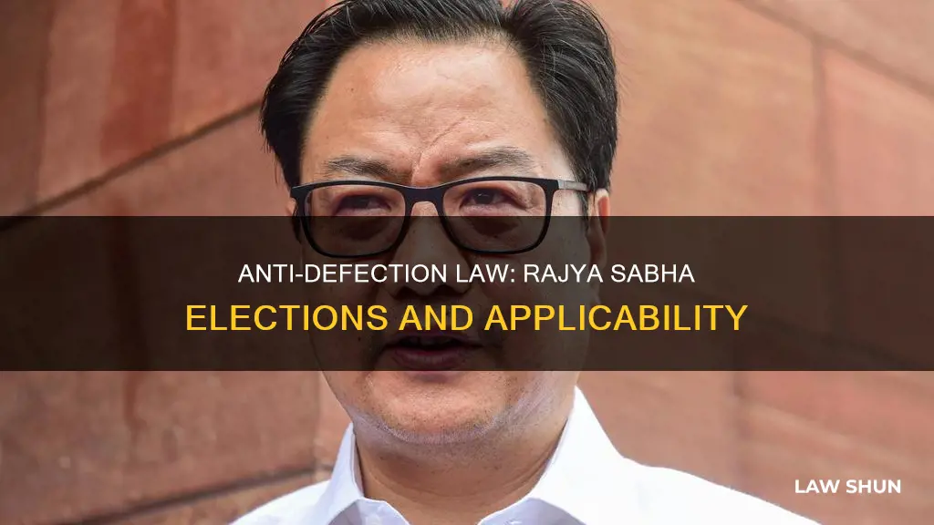 does anti defection law apply to rajya sabha election