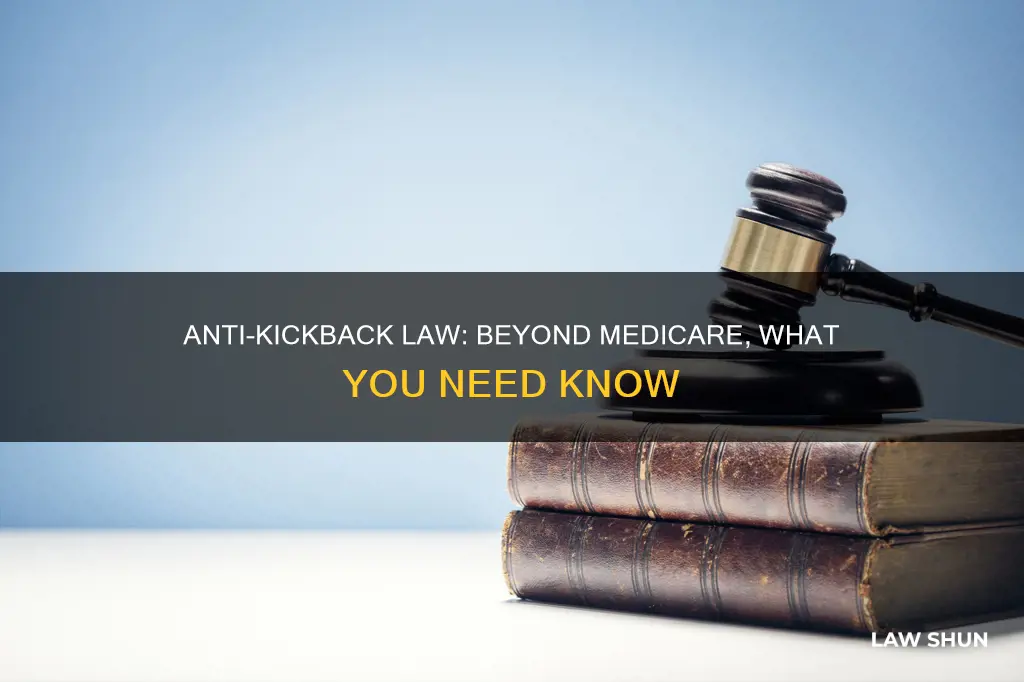 does anti kick back law only apply to medicare