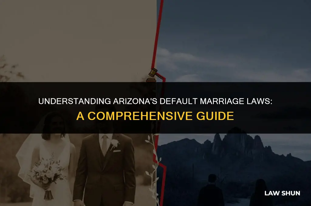 does arizona have default marriage laws
