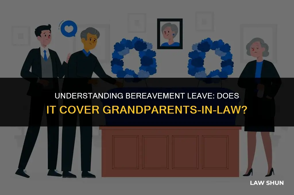 does bereavement cover grandparents in-law