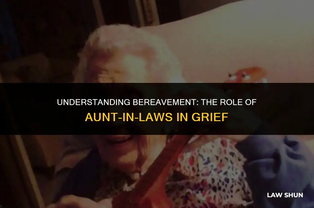 does bereavement include aunt in laws