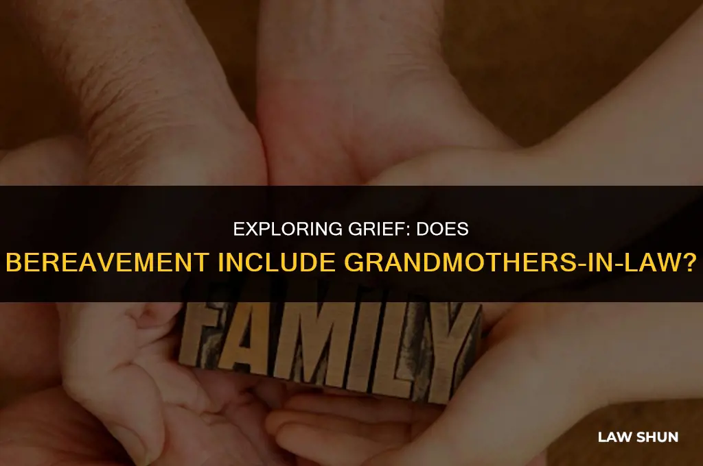 does bereavement include grandmother in law