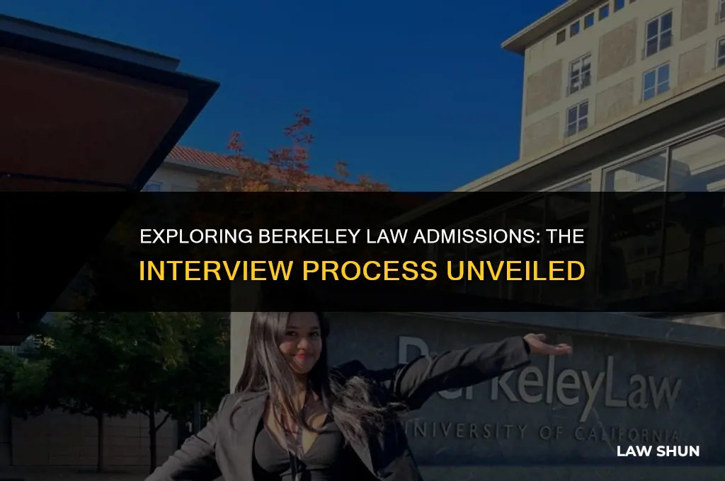 does berkeley law have admissions interviews