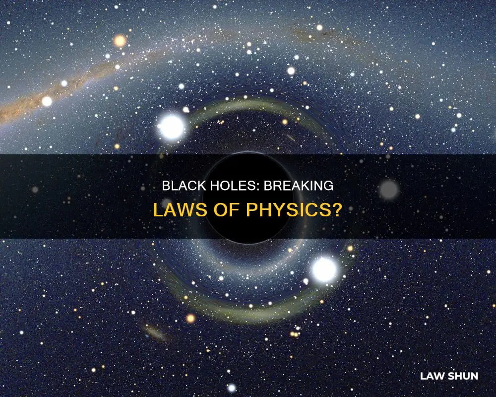 does black holes break laws of physics