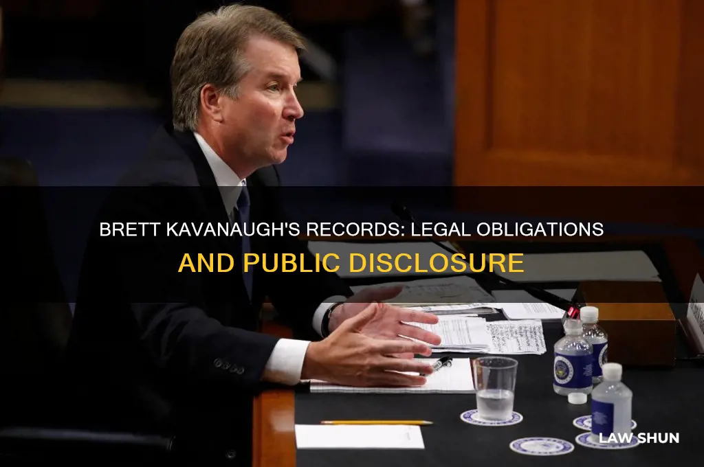 does brett kavanaugh by law have to release his records