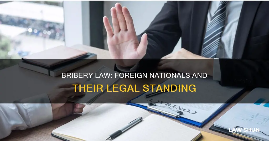 does bribery law apply to foreigners