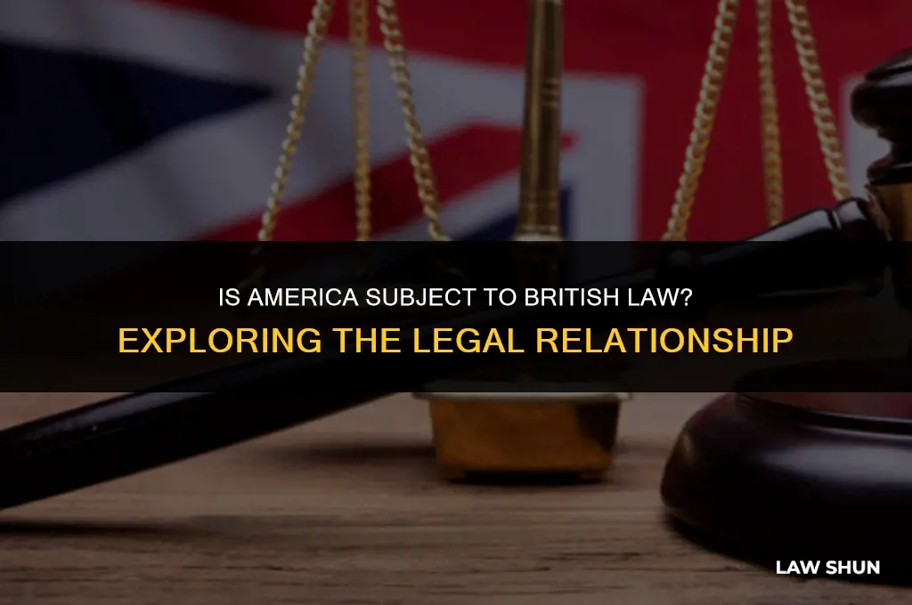 does british law consider america subject