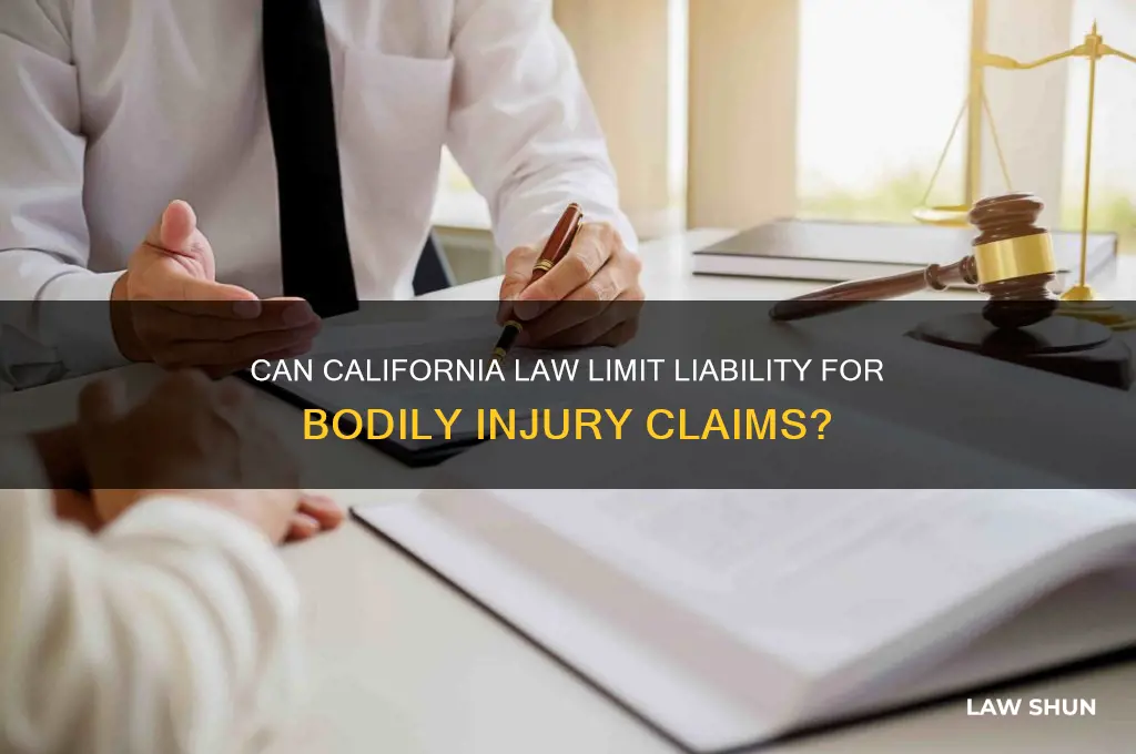 does ca law allow limitation of liability for bolily injury