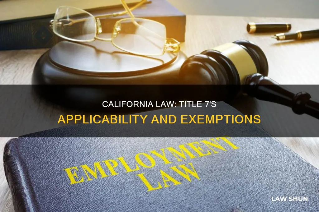 does ca law apply or title 7