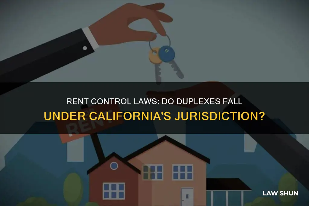 does ca rent contorl law apply to duplexes