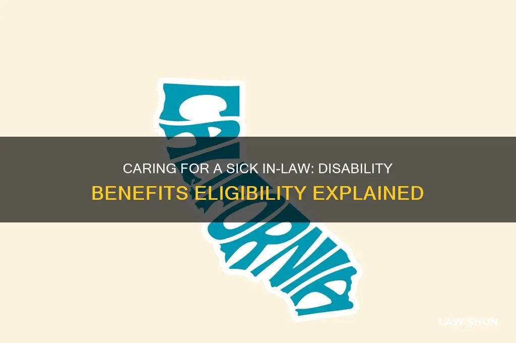 does caring for a sick in law qualify for disability