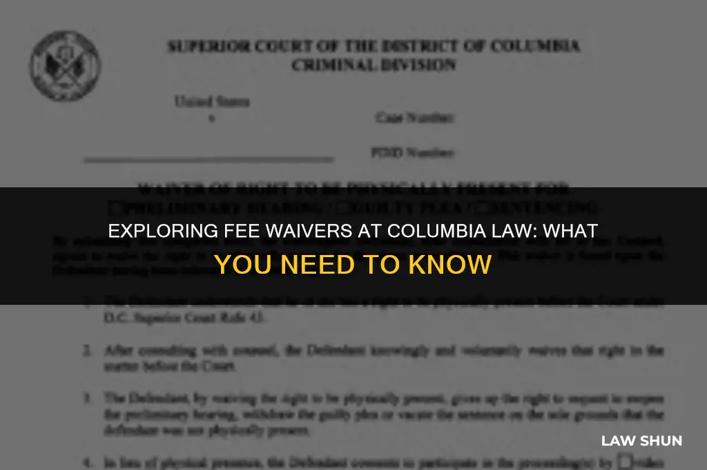 does columbia law give fee waivers