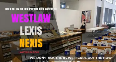 Columbia Law's Access to Westlaw and LexisNexis: Free or Paid?