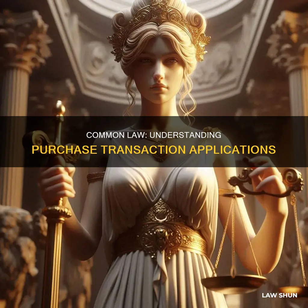 does common law apply to purchase transactions