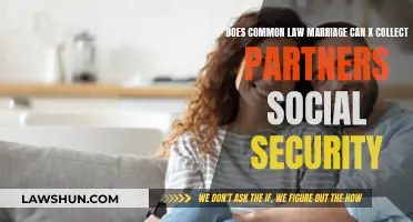 Common Law Marriage: Claiming a Partner's Social Security Benefits