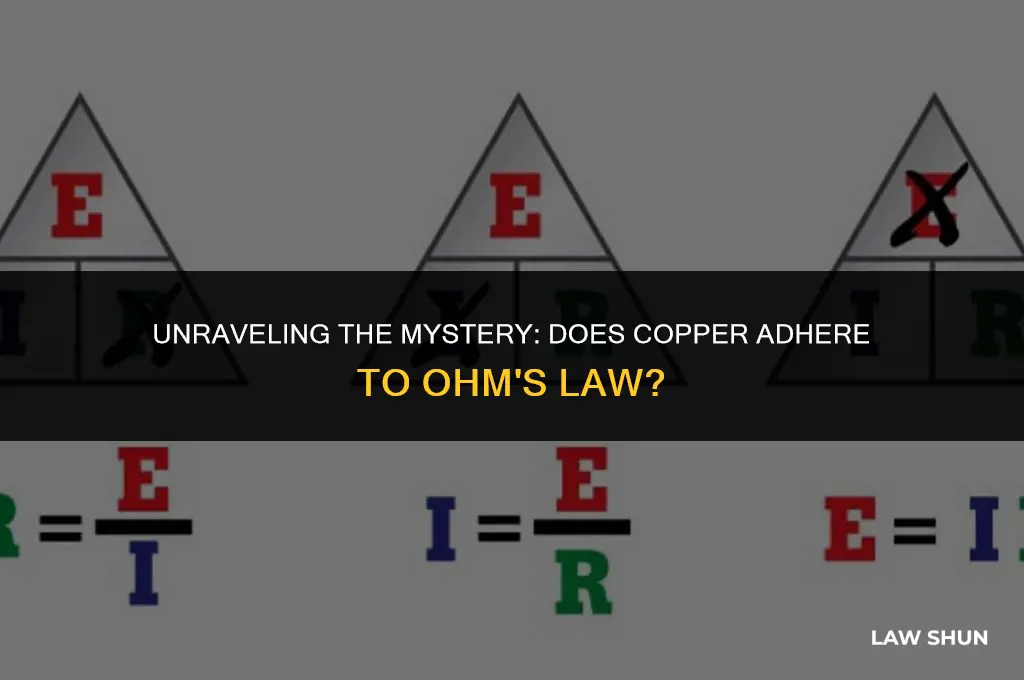 does copper obey ohm