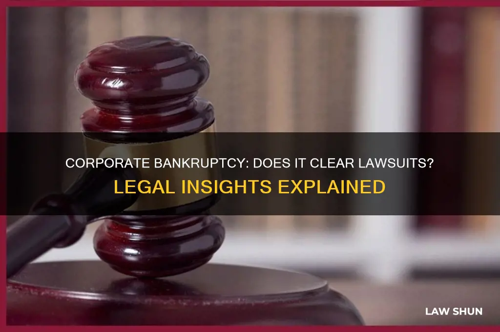 does corporate bankruptcy clear law suits