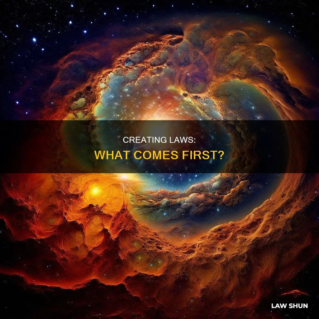 does creation of its laws come first
