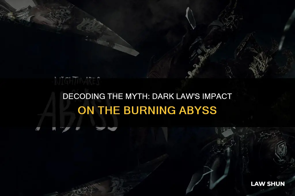 does dark law stop burning abyss