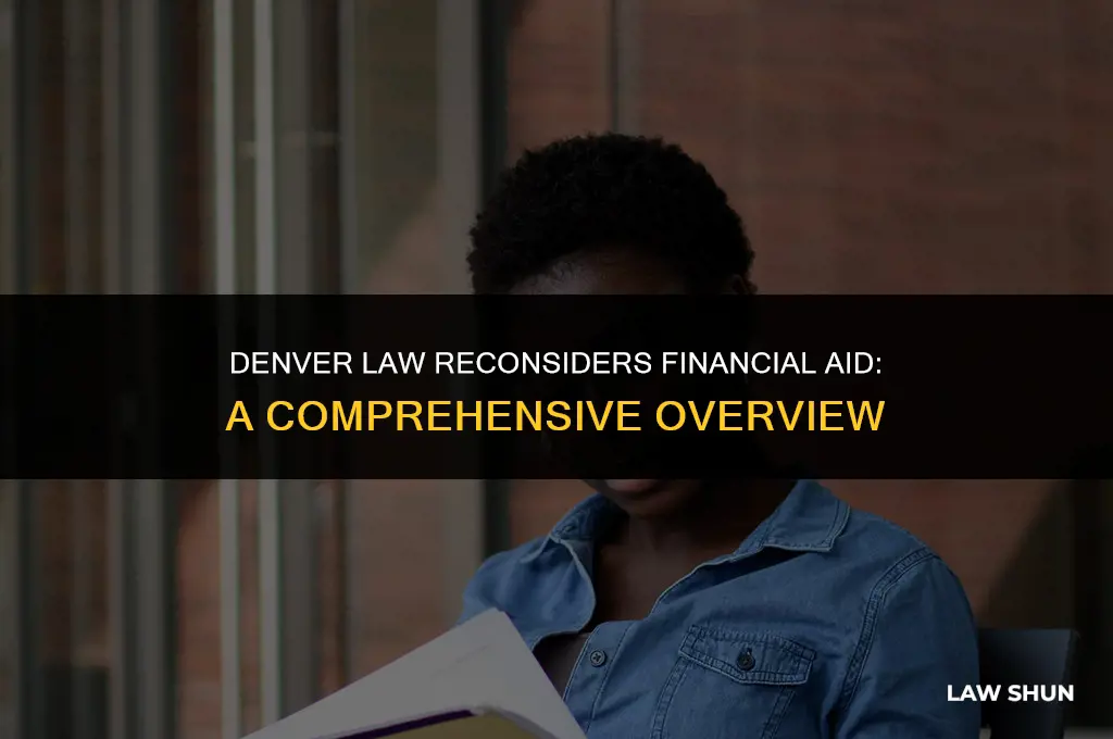 does denver law reconsider financial aid