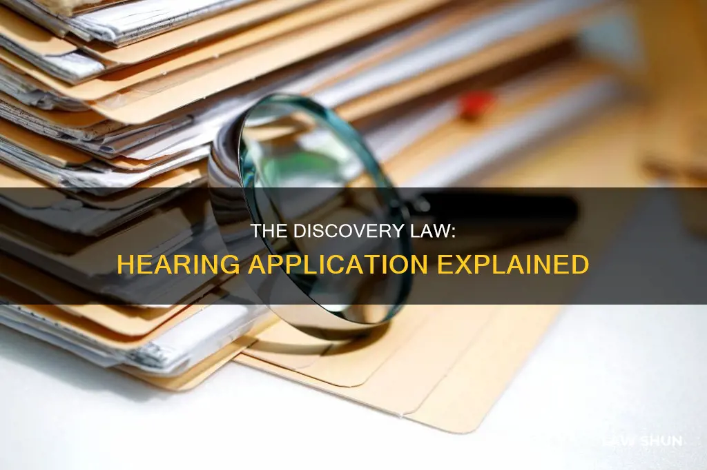 does discoevery law apply to hearings