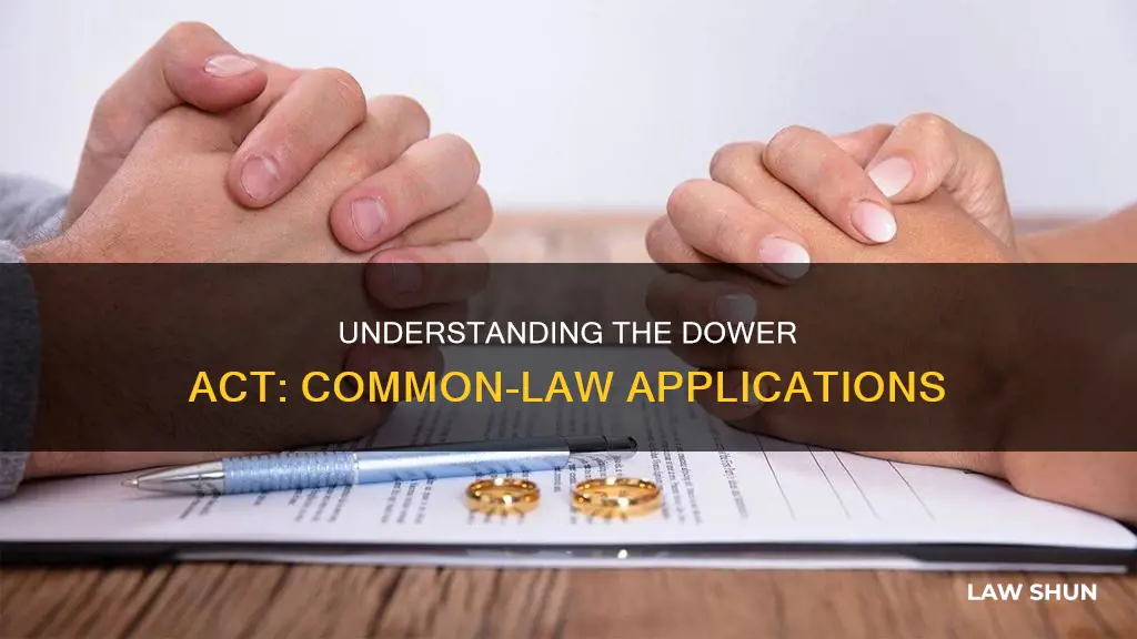 does dower act apply to common law