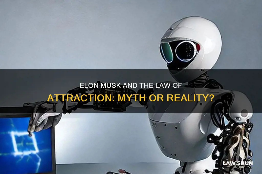 does elon musk believe in law of attraction
